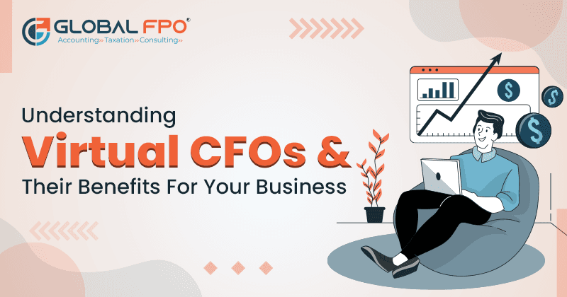 Benefits Virtual CFOs for Your Small Business