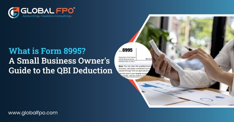 What is Form 8995? A Small Business Owners Guide to the QBI Deduction