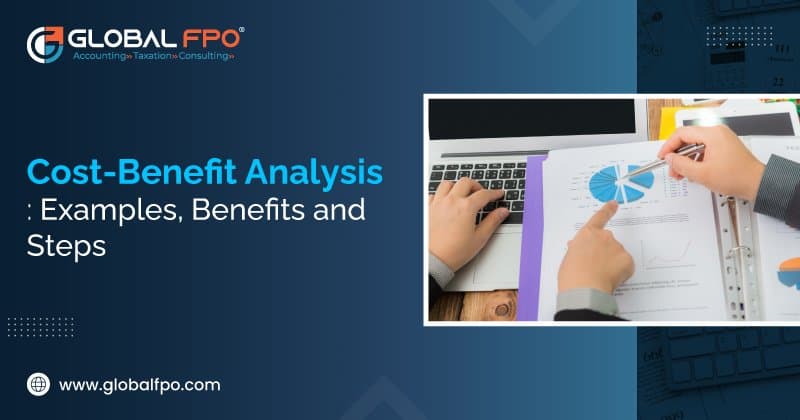 Cost-Benefit Analysis (CBA): Examples, Benefits and Steps